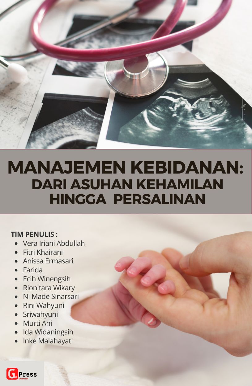 MANAJEMEN KEBIDANAN: Dari Asuhan Kehamilan Hingga Persalinan